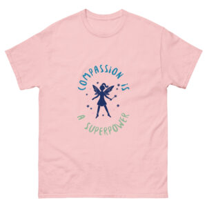 Camiseta Compassion is a Superpower – Compasión, mindfulness y transformación personal